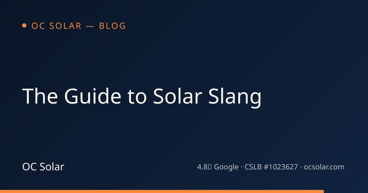 The Guide to Solar Slang | OC Solar